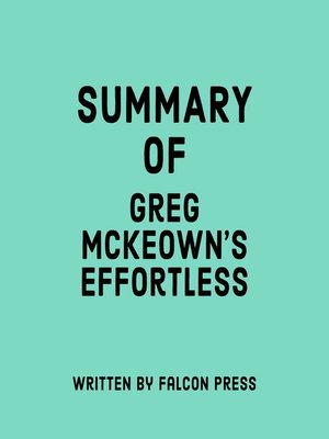cover image of Summary of Greg McKeown's Effortless